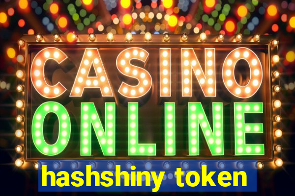 hashshiny token